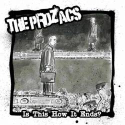 The Prozacs : Is This How It Ends?